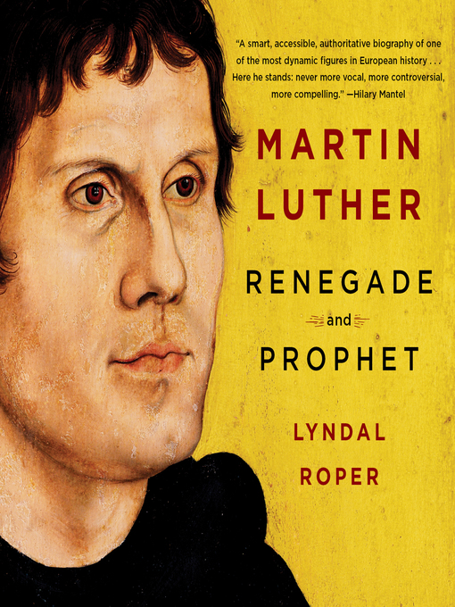 Title details for Martin Luther by Lyndal Roper - Available